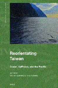 Reorientating Taiwan: Ocean, Selfhood, and the Pacific