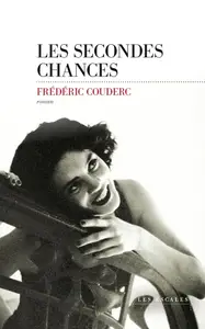 Frédéric Couderc, "Les secondes chances"