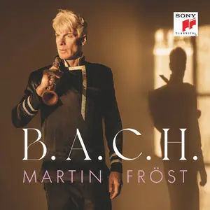 Martin Fröst - B.A.C.H. (2025)