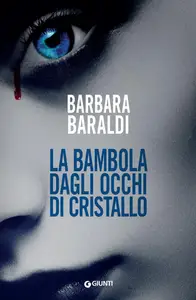 Barbara Baraldi - La bambola dagli occhi di cristallo