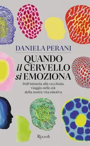 Daniela Perani - Quando il cervello si emoziona