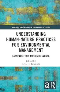 Understanding Human-Nature Practices for Environmental Management: Examples from Northern Europe