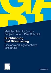 Buchführung und Bilanzierung: Eine anwendungsorientierte Einführung (Repost)