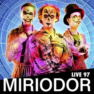 Miriodor - Live 97 (2025) [Official Digital Download]