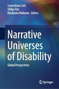 Narrative Universes of Disability: Global Perspectives
