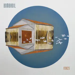 Bombadil - Fences (2017) [Official Digital Download]