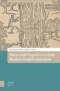 Water and Cognition in Early Modern English Literature