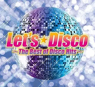 VA - Let's Disco: The Best Of Disco Hits [3CD Box Set] (2018)