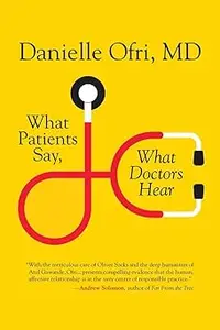 What Patients Say, What Doctors Hear