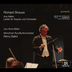 Joo-Anne Bitter, Münchner Rundfunkorchester & Remy Ballot - Richard Strauss: Aus Italien - 5 Orchesterlieder (2026) [24/44]