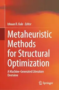 Metaheuristic Methods for Structural Optimization