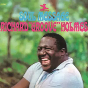 Richard Groove Holmes - Soul Message (1965/2007/2014) [Official Digital Download]