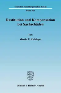 Restitution und Kompensation bei Sachschäden