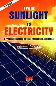 From Sunlight to Electricity: a practical handbook on solar photovoltaic applications, Third Edition Ed 3