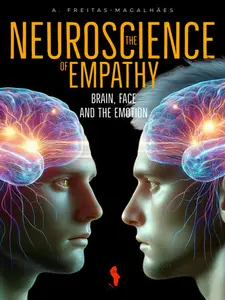 The Neuroscience of Empathy: Brain, Face and the Emotion