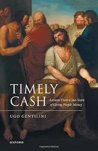 Timely Cash: Lessons From 2,500 Years of Giving People Money