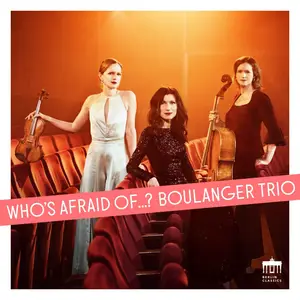 Boulanger Trio - Who's Afraid Of (2024) [Official Digital Download]