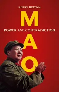 Mao: Power and Contradiction