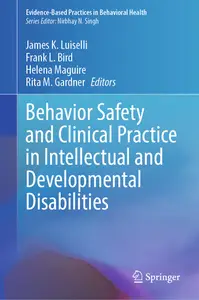 Behavior Safety and Clinical Practice in Intellectual and Developmental Disabilities