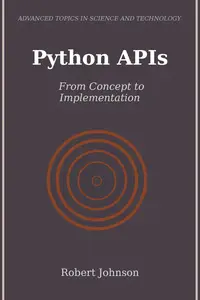 Python APIs: From Concept to Implementation