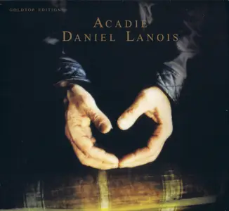 Daniel Lanois - Acadie (1989) Goldtop Edition 2008