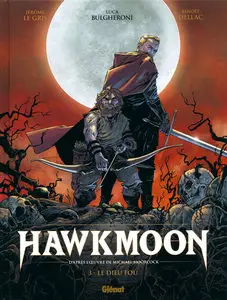 Hawkmoon - Tome 3 - Le Dieu Fou