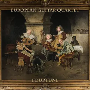 European Guitar Quartet - Fourtune (2024) [Official Digital Download 24/96]