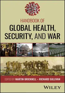 Handbook of Global Health, Security and War