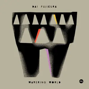 Dai Fujikura - Dai Fujikura: Wavering World (2024) [Official Digital Download 24/96]