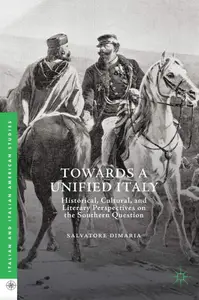 Towards a Unified Italy: Historical, Cultural, and Literary Perspectives on the Southern Question