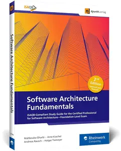 Software Architecture Fundamentals: iSAQB-Compliant Study Guide for the Certified Professional for Software Architecture