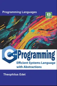 C++ Programming: Efficient Systems Language with Abstractions (Mastering Programming Languages Series)