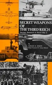 Secret Weapons of the Third Reich: German Research in World War II