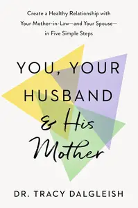 You, Your Husband, and His Mother