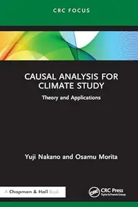 Causal Analysis for Climate Study: Theory and Applications