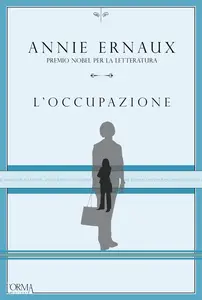 L'occupazione - Annie Ernaux