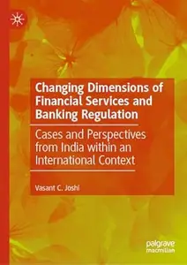 Changing Dimensions of Financial Services and Banking Regulation