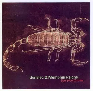 Genelec & Memphis Reigns - Scorpion Circles (2002)