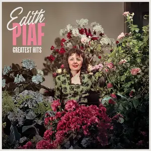 Edith Piaf - Édith Piaf Greatest Hits (2025)