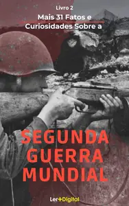 Segunda Guerra Mundial - Livro 2 (Portuguese Edition)