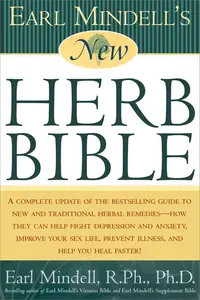 Earl Mindell's New Herb Bible