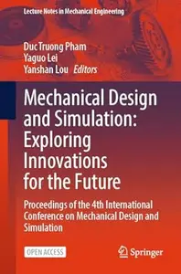 Mechanical Design and Simulation: Exploring Innovations for the Future