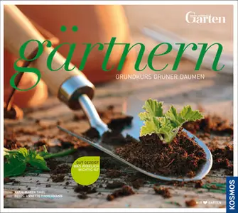 Grundkurs, gärtnern: Grundkurs grüner Daumen