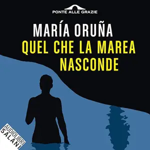 «Quel che la marea nasconde» by María Oruña