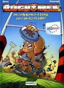 Les Rugbymen - Tome 06 - On commence à fond, puis on accélère !