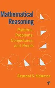 Mathematical Reasoning: Patterns, Problems, Conjectures, and Proofs
