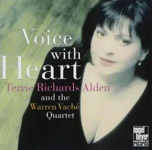 Terrie Richards Alden And The Warren Vaché Quartet - Voice with Heart (1999)