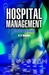 Hospital Management: Text & Cases