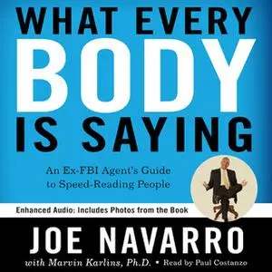 «What Every BODY is Saying» by Joe Navarro,Marvin Karlins