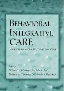 Behavioral Integrative Care: Treatments That Work in the Primary Care Setting [Repost]